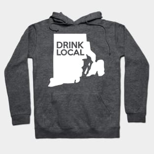 Rhode Island Drink Local RI Hoodie